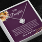 To My Daughter Necklace - My Love Will Be With You Always