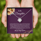 To My Daughter Necklace - My Love Will Be With You Always