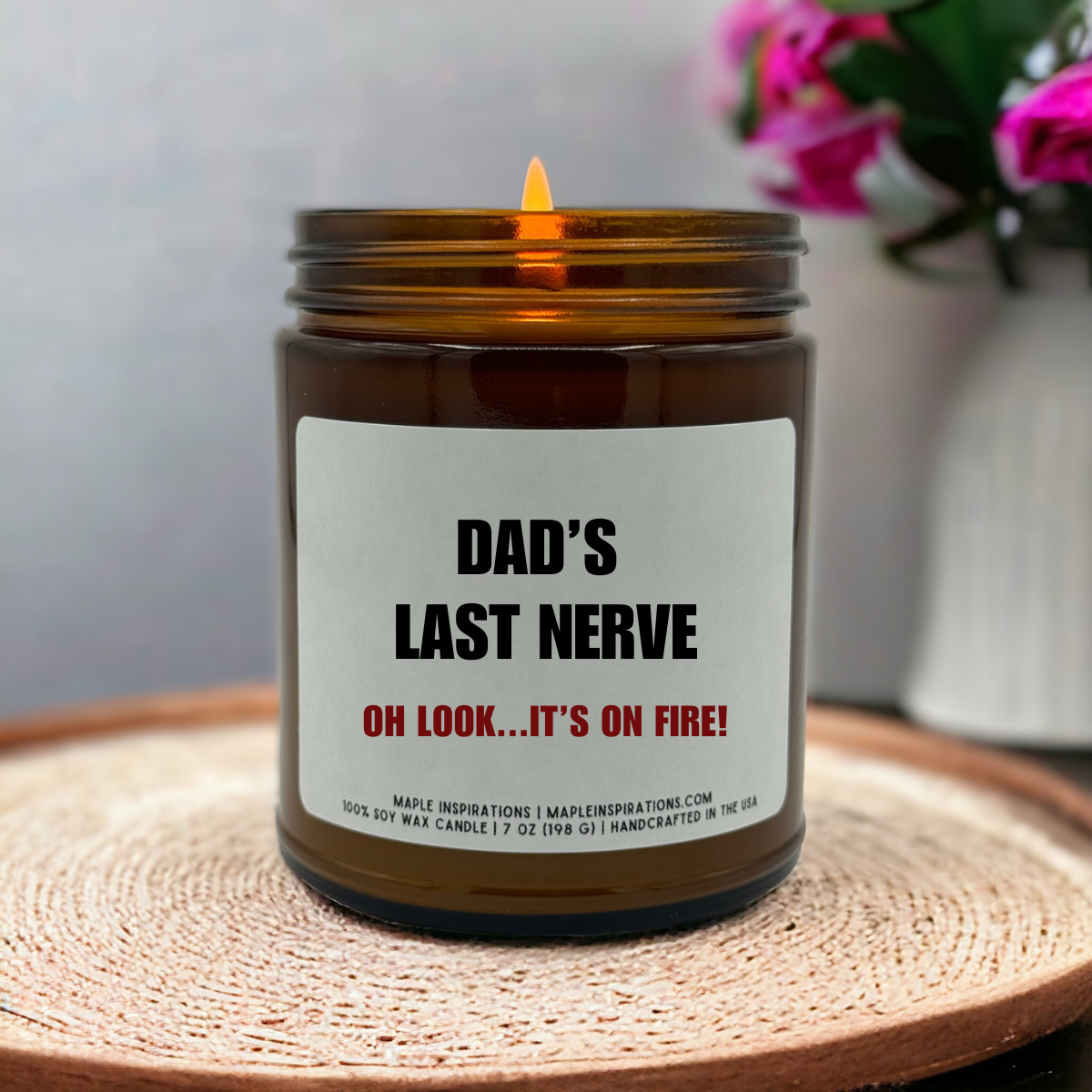 Dad's Last Nerve Funny Gift for Dad Gift from Daughter / Son Scented Candle Fathers Day Gift Personalized Candle Dad Birthday Gift for Fathers Day