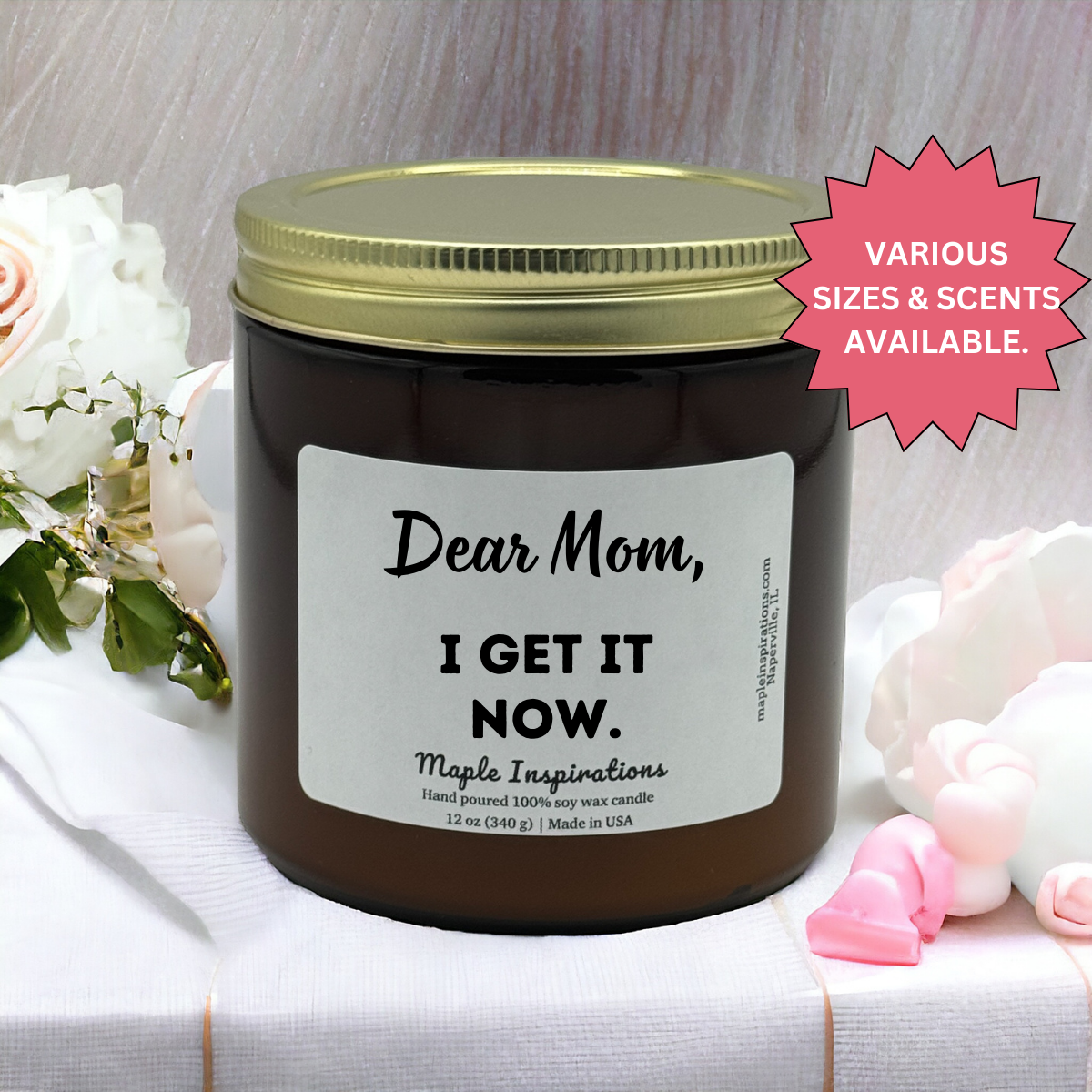 Dear Mom I Get It Now Scented Soy Candle Mom Gift, Mother&#39;s Day Gift For Her, Gift For Mum, Mother